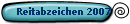 Reitabzeichen 2007